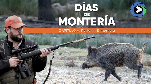 Días de Montería | El montero | Capítulo 4 -Parte 1